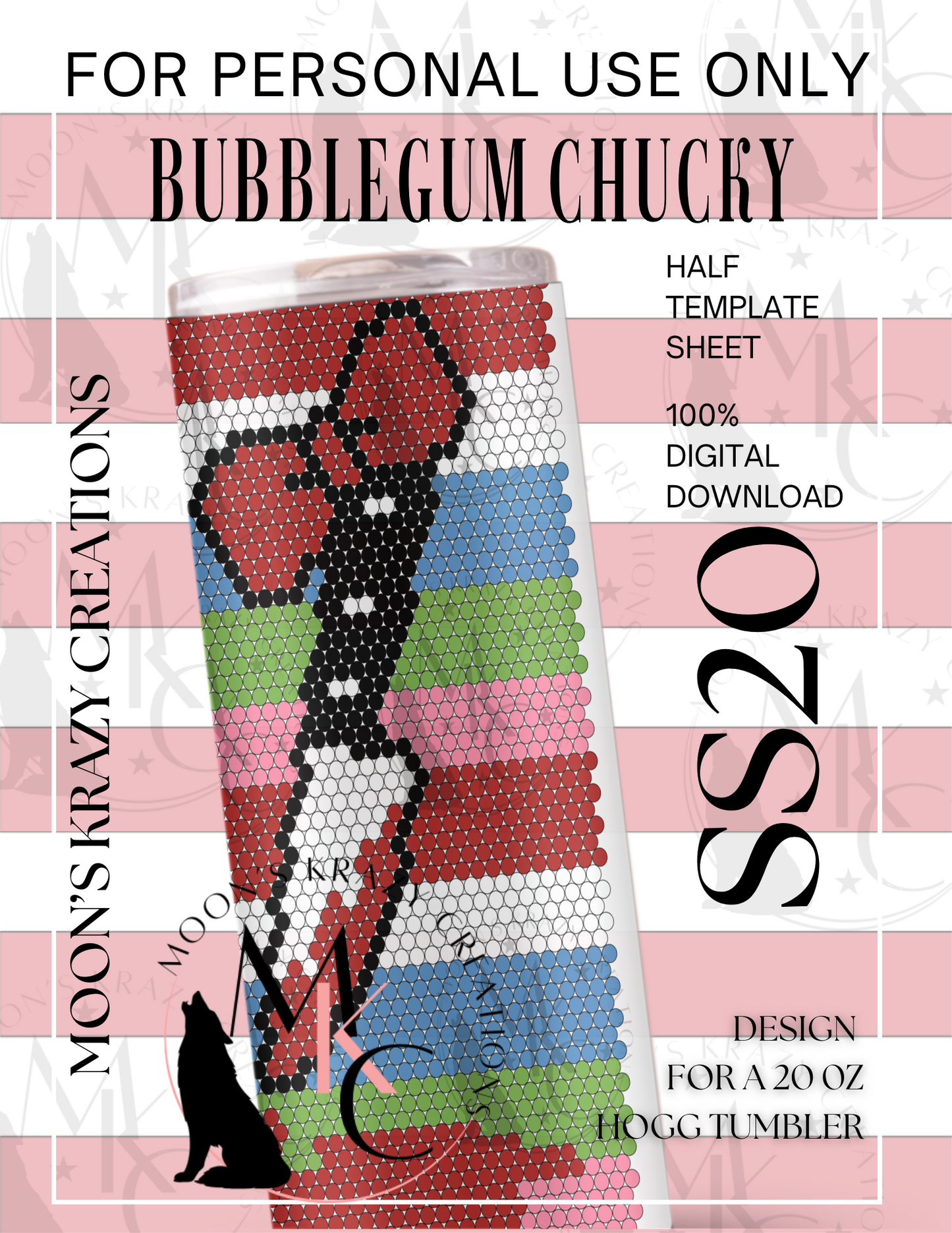 Bubblegum Chucky Half Template SS20